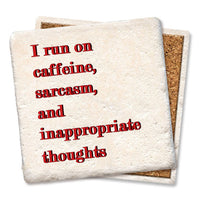 I Run On Caffeine Coaster