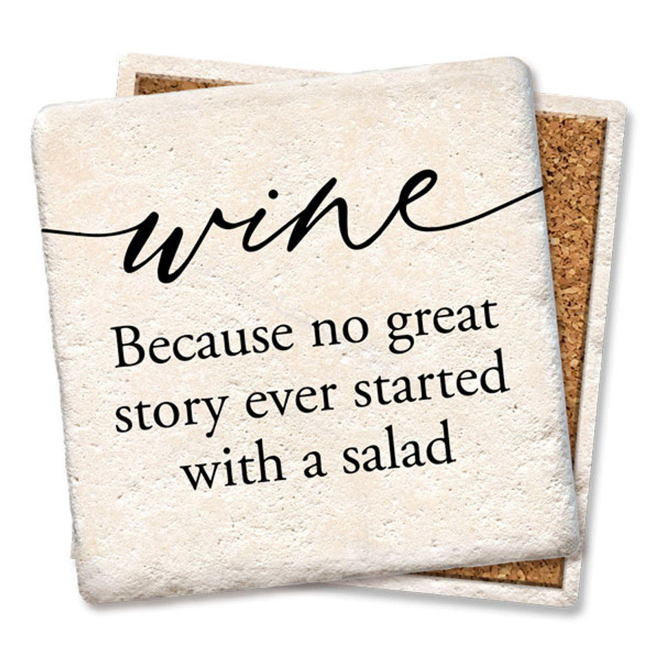 Wine Because No Great Story - Coaster