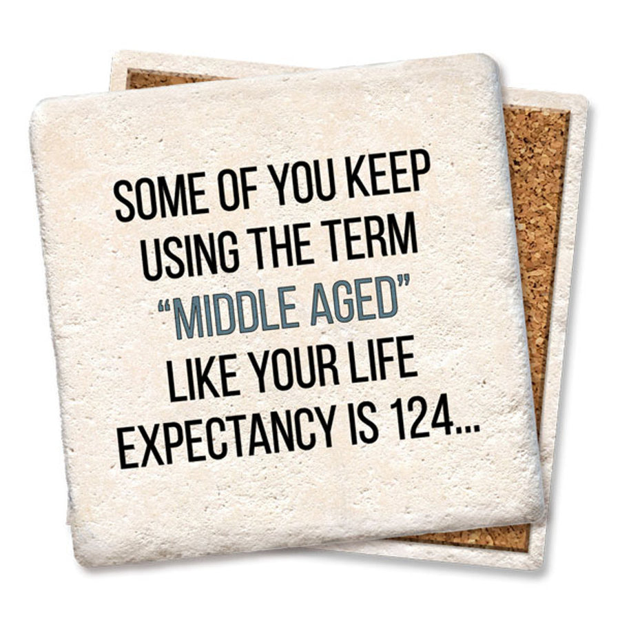 The Term Middle Aged Coaster