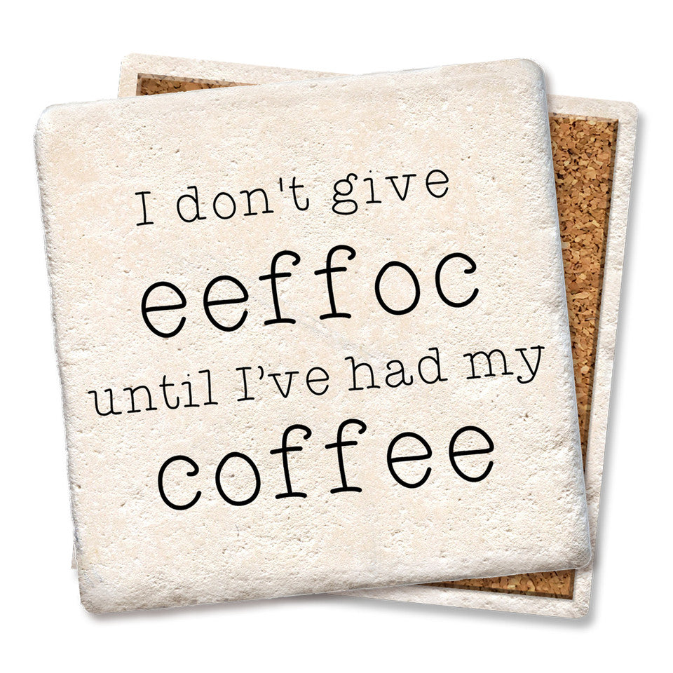 I Don't Give Eeffoc Coaster