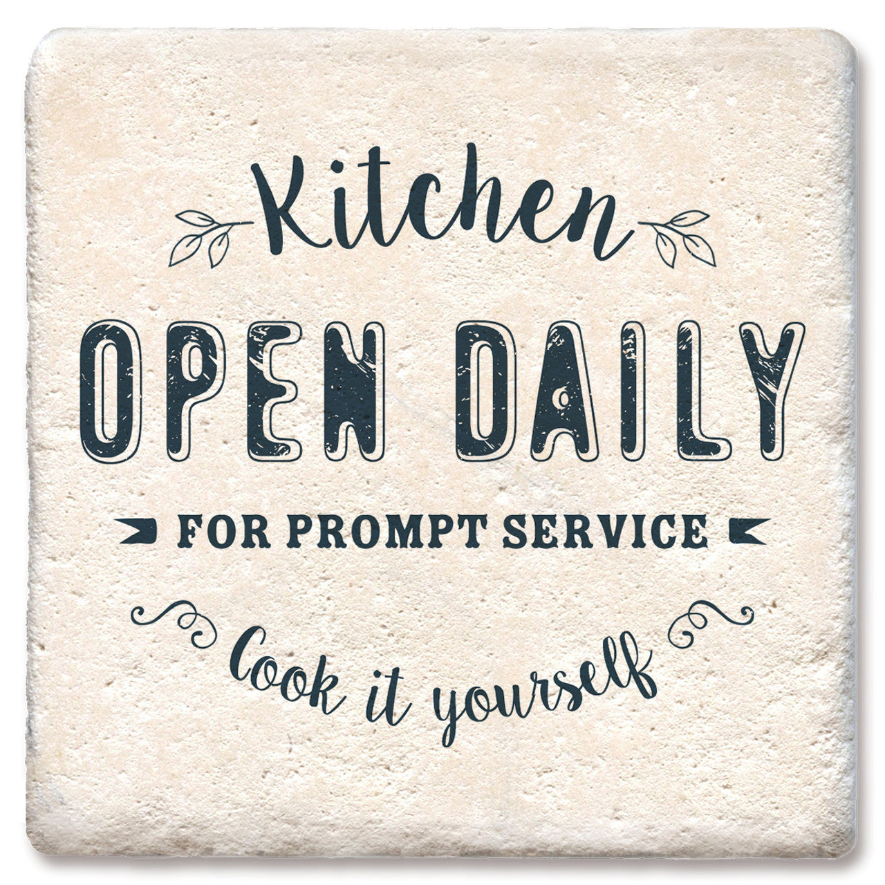 Drink Coaster - Kitchen open daily