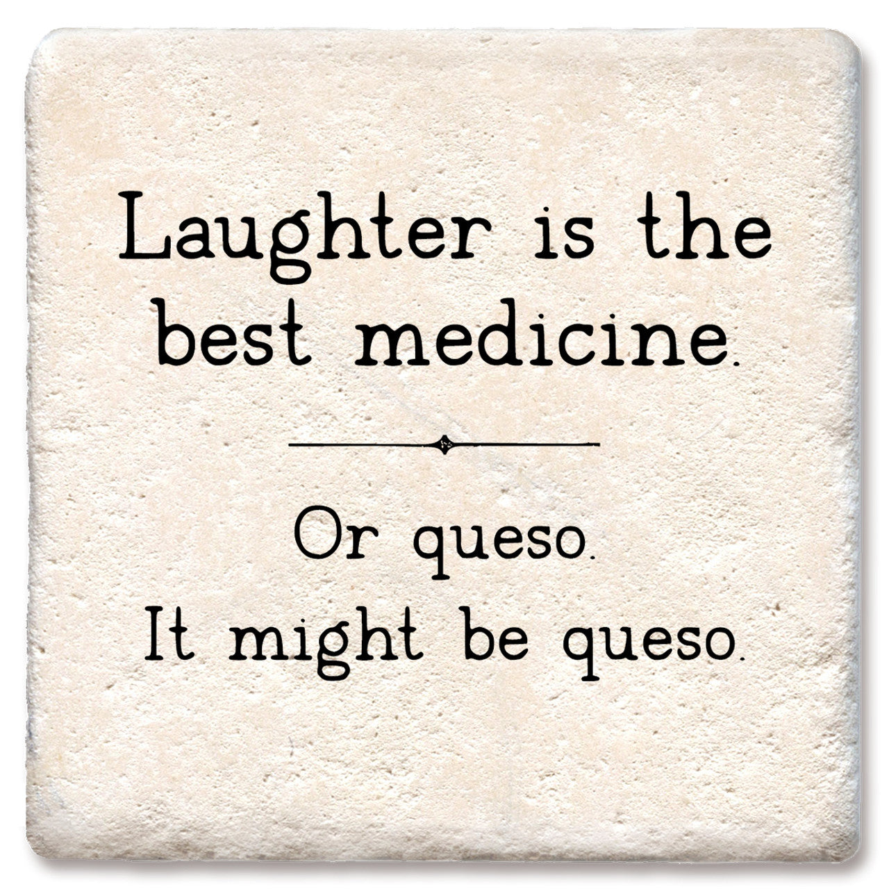 Drink Coaster - Laughter is the best medicine