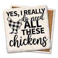 Drink Coaster - Yes I really do need all these chickens