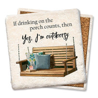 Drink Coaster - If Drinking On The Porch