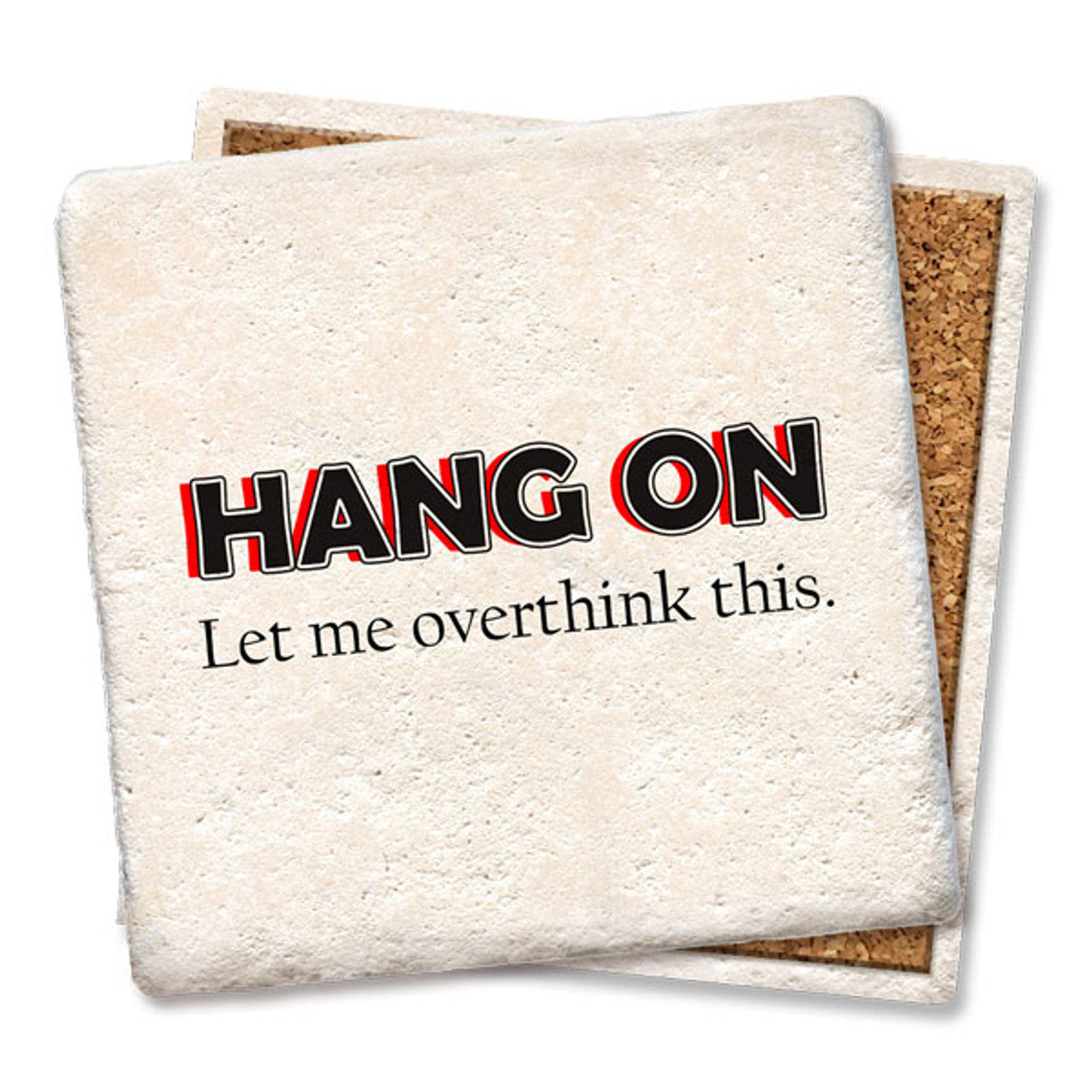 Drink Coaster - Hang on