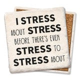 Drink Coaster - I Stress About Stress