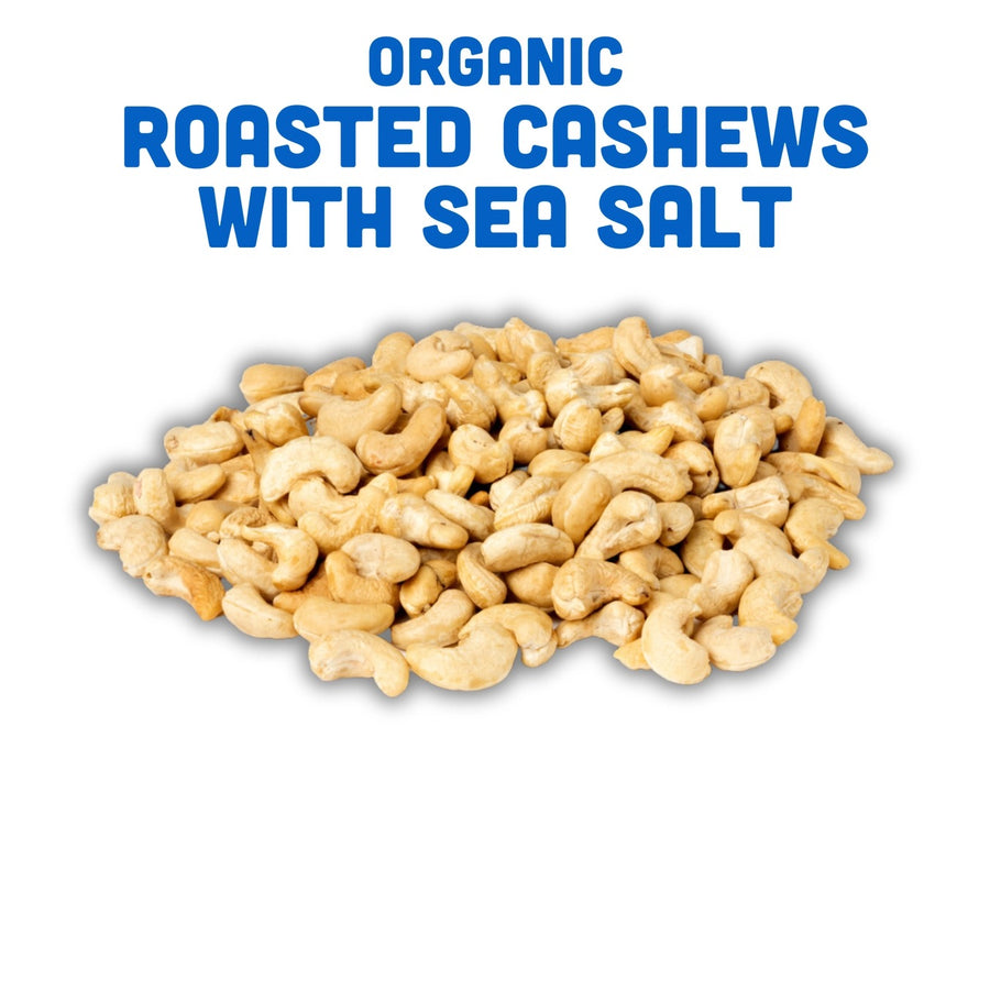 Organic Cashews - Roasted with Sea Salt