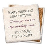 Drink Coaster - Every Weekend I Say To Myself Susan