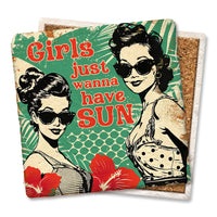 Drink Coaster - Girls Just Want To Have Sun