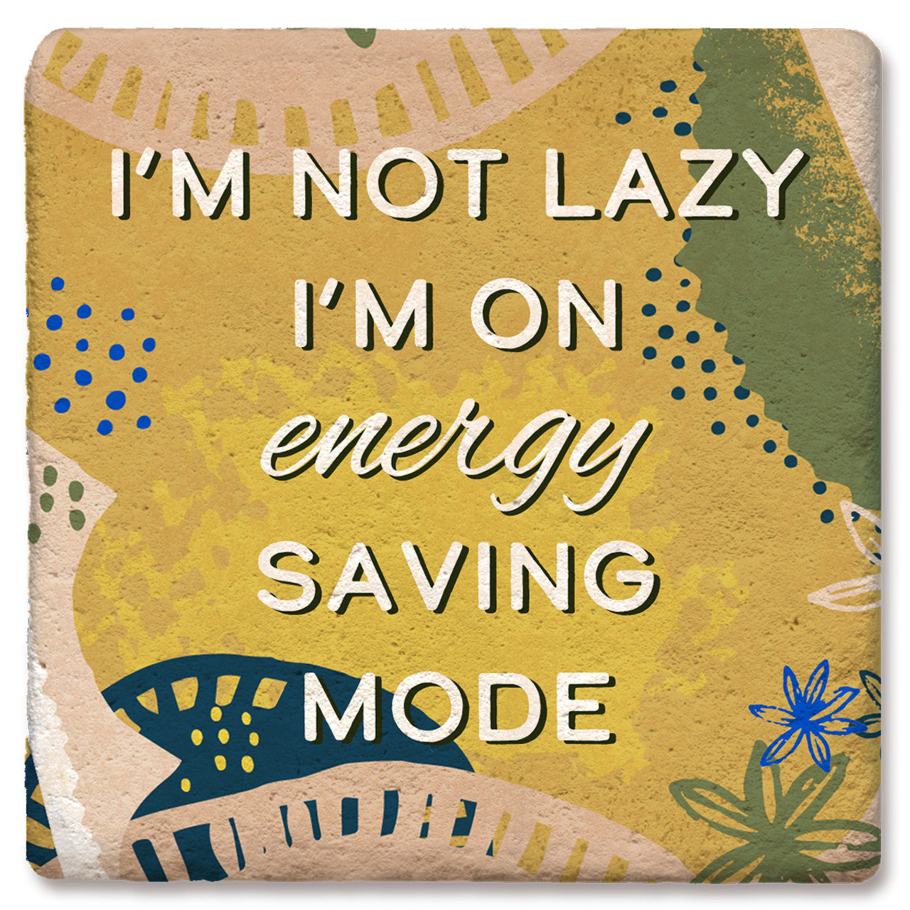 Drink Coaster - I'm not lazy