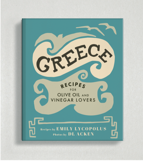 Greece - Recipes for Olive Oil and Vinegar Lovers