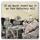 Drink Coaster - If My Mouth Doesn’t Say It